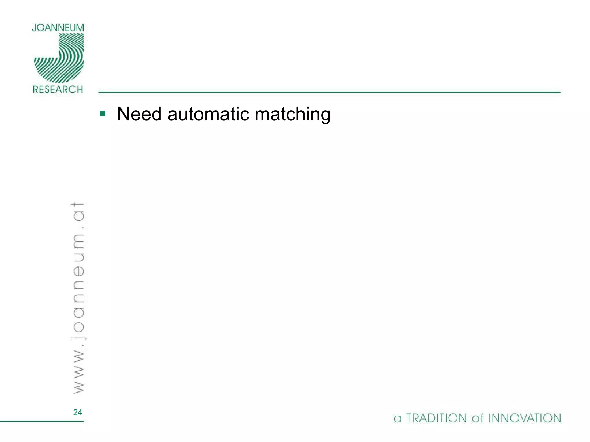 Need automatic matching 