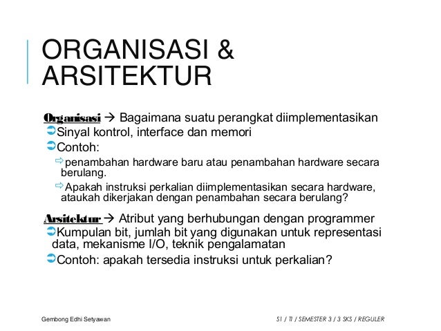 Perkuliahan 1 organisasi dan arsitektur komputer Perkuliahan 1 organisasi dan arsitektur komputer