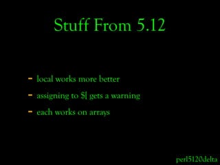 Perl 5.14 for Pragmatists