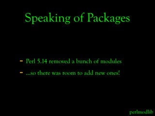 Perl 5.14 for Pragmatists