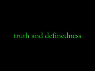 truth and definedness
 