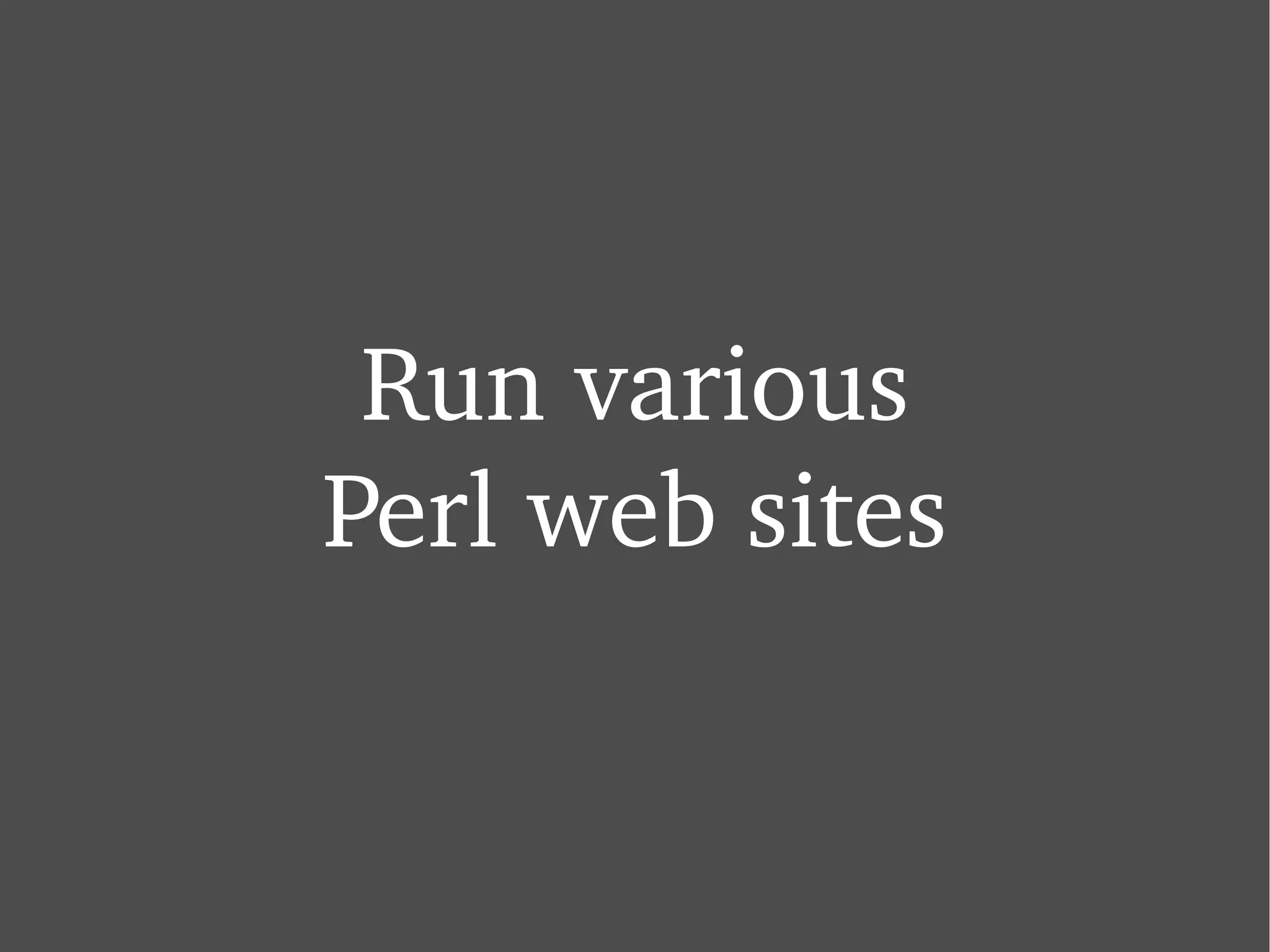 Run various Perl web sites 