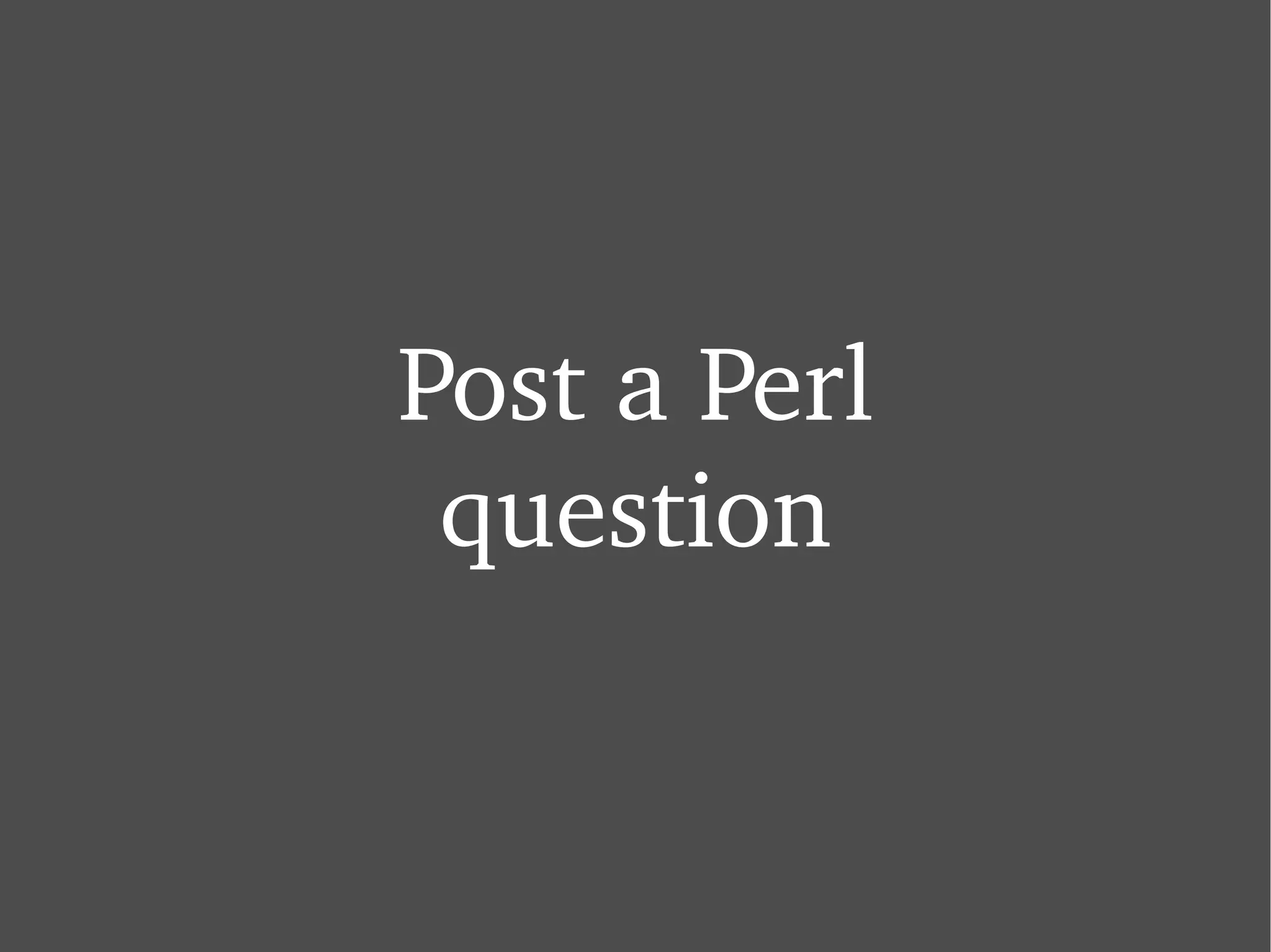 Post a Perl question 