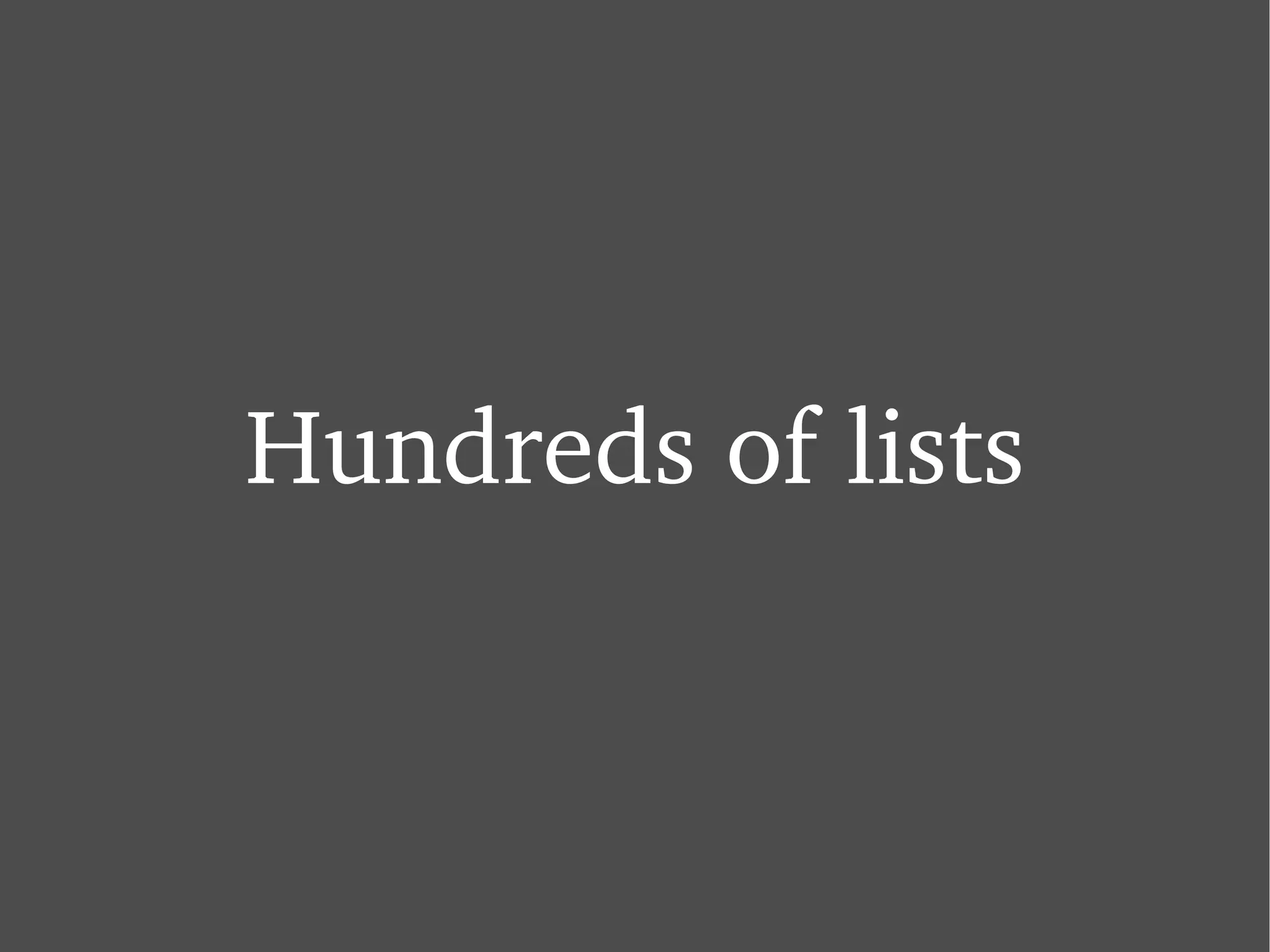 Hundreds of lists 