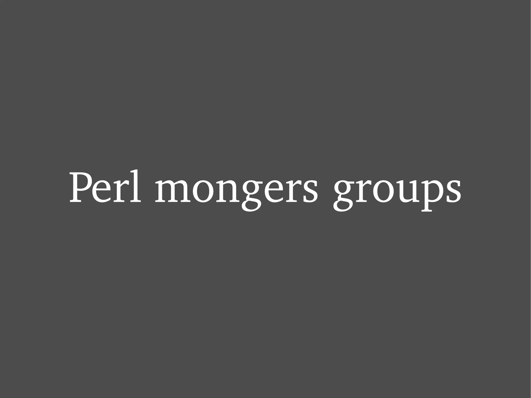 Perl mongers groups 
