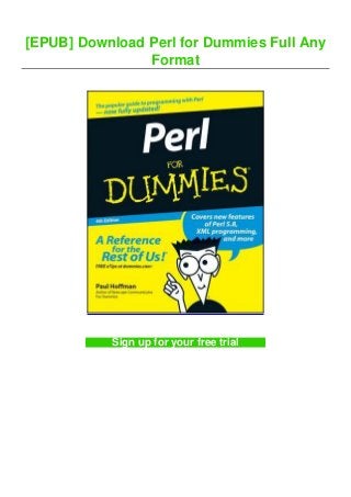 [EPUB] Download Perl for Dummies Full Any
Format
Sign up for your free trial
 
