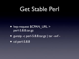 We now have our own
    perl in ~/bin