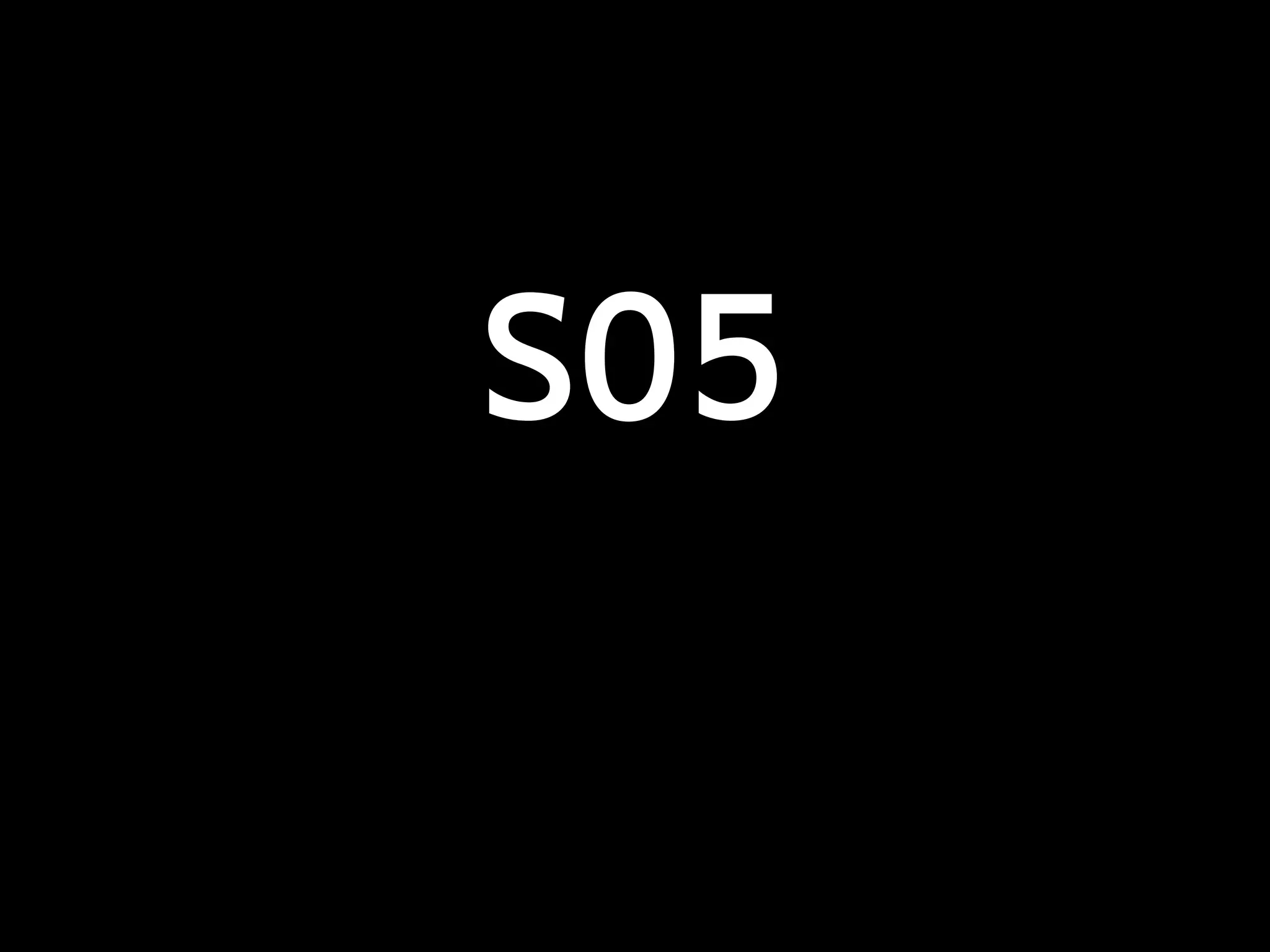 S05
 