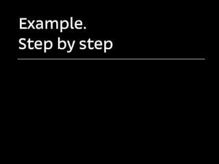 Example.
Step by step
 