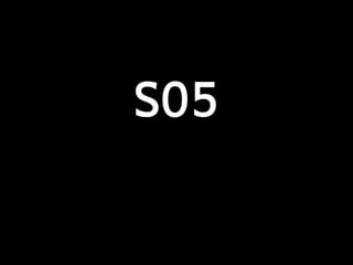 S05
 