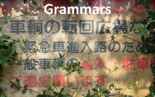 Grammars
 