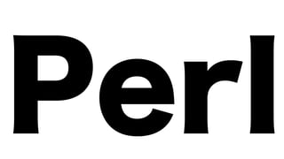 Perl
 