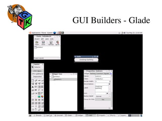 GUI Builders ­ Glade
 