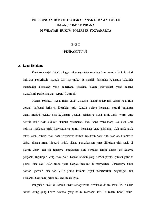 PERLIDUNGAN HUKUM TERHADAP ANAK DI BAWAH UMUR PELAKU PERLIDUNGAN HUKUM TERHADAP ANAK DI BAWAH UMUR PELAKU