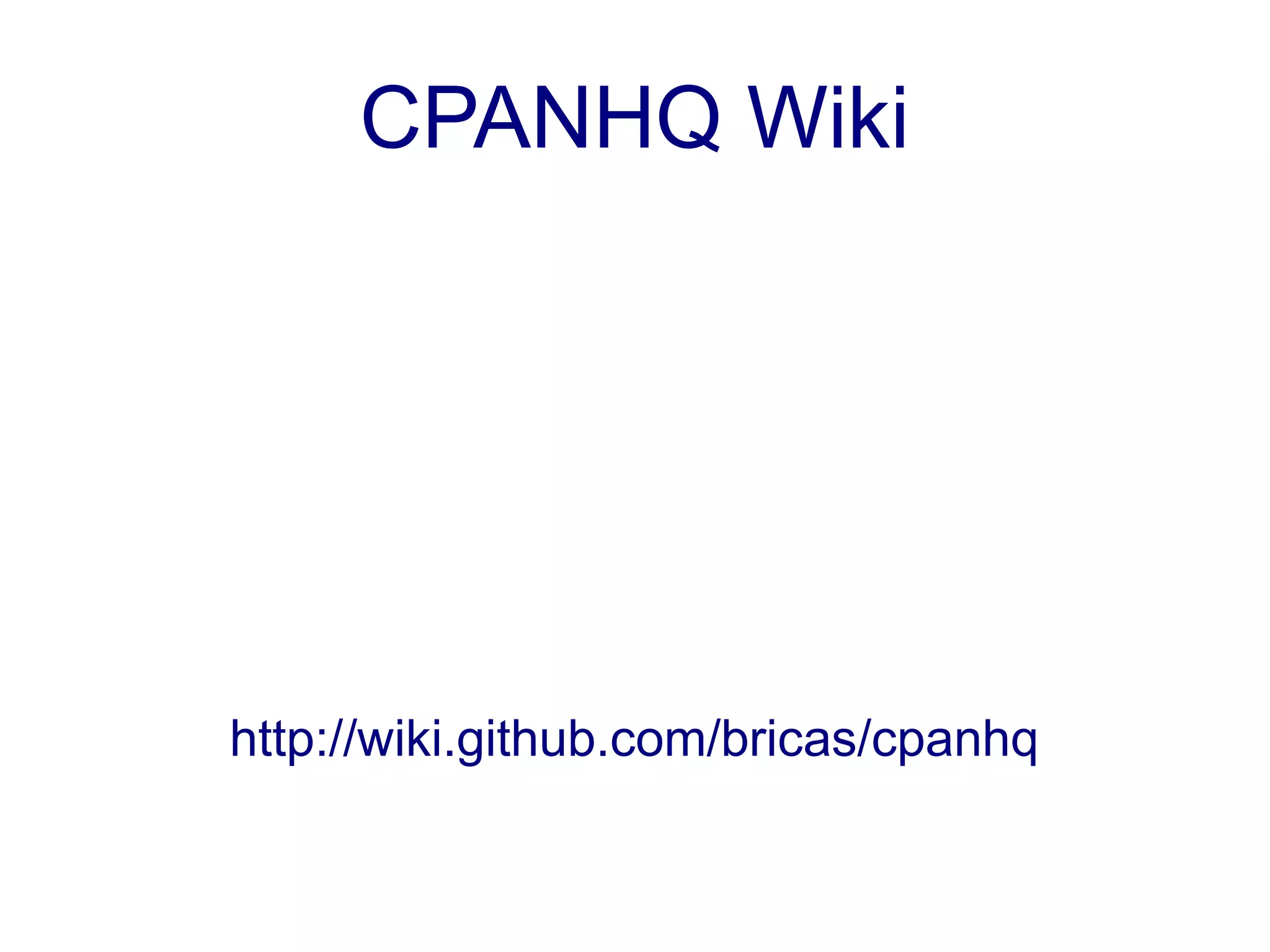 CPANHQ Wiki




http://wiki.github.com/bricas/cpanhq
 
