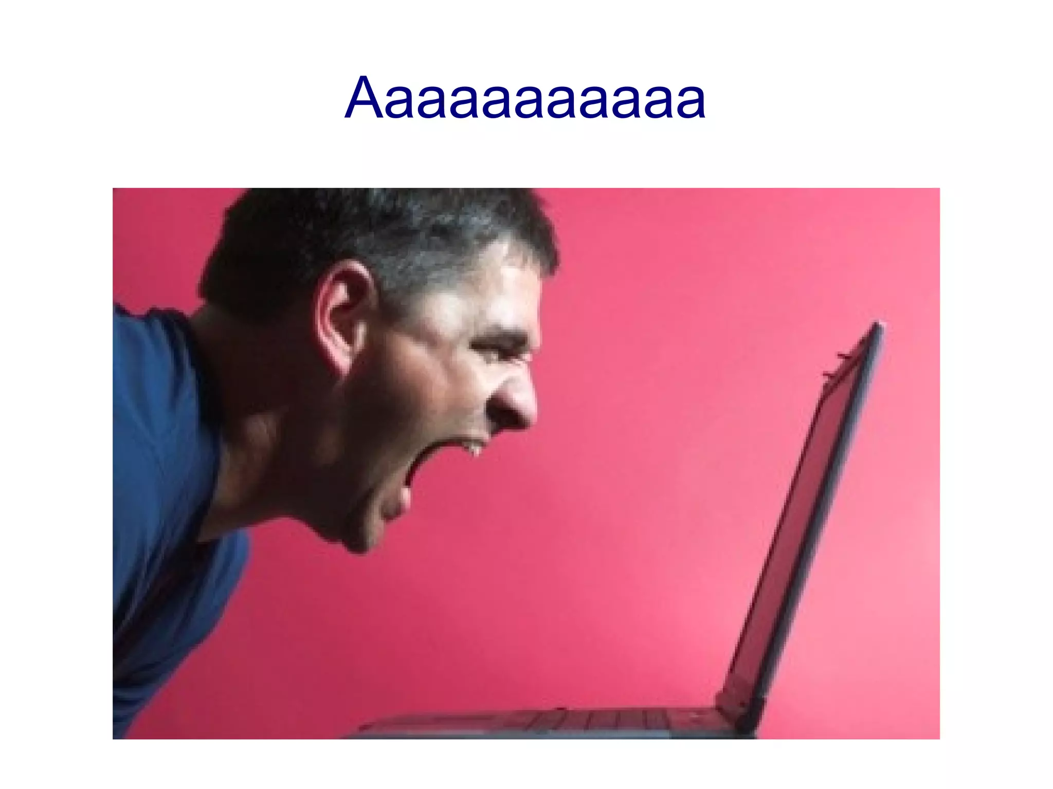 Aaaaaaaaaaa
 