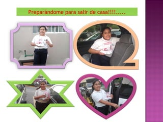 Preparándome para salir de casa!!!!.....
 