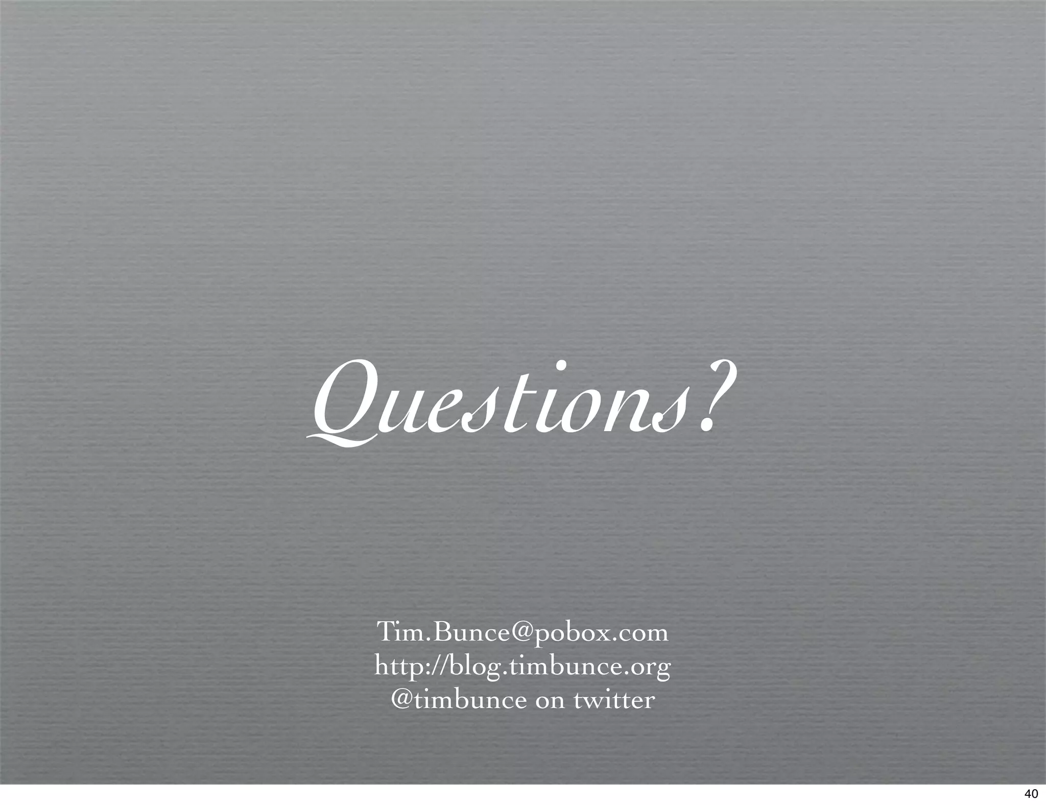 Questions?
 Tim.Bunce@pobox.com
 http://blog.timbunce.org
  @timbunce on twitter


                            40
 