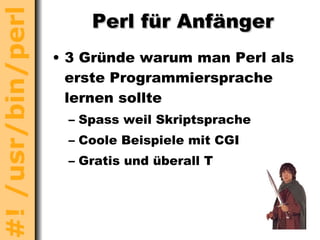 Perl - die Taschenkettensäge unter den Programmiersprachen - Vortrag 2003