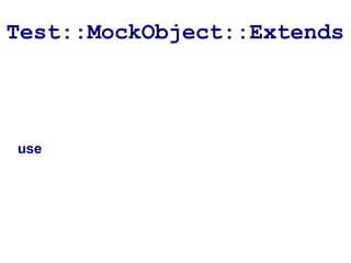 Test::MockObject::Extends




use
 