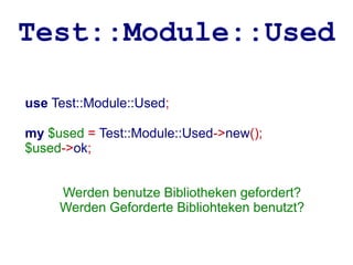 Test::Module::Used

use Test::Module::Used;

my $used = Test::Module::Used->new();
$used->ok;


     Werden benutze Bibliotheken gefordert?
     Werden Geforderte Bibliohteken benutzt?
 