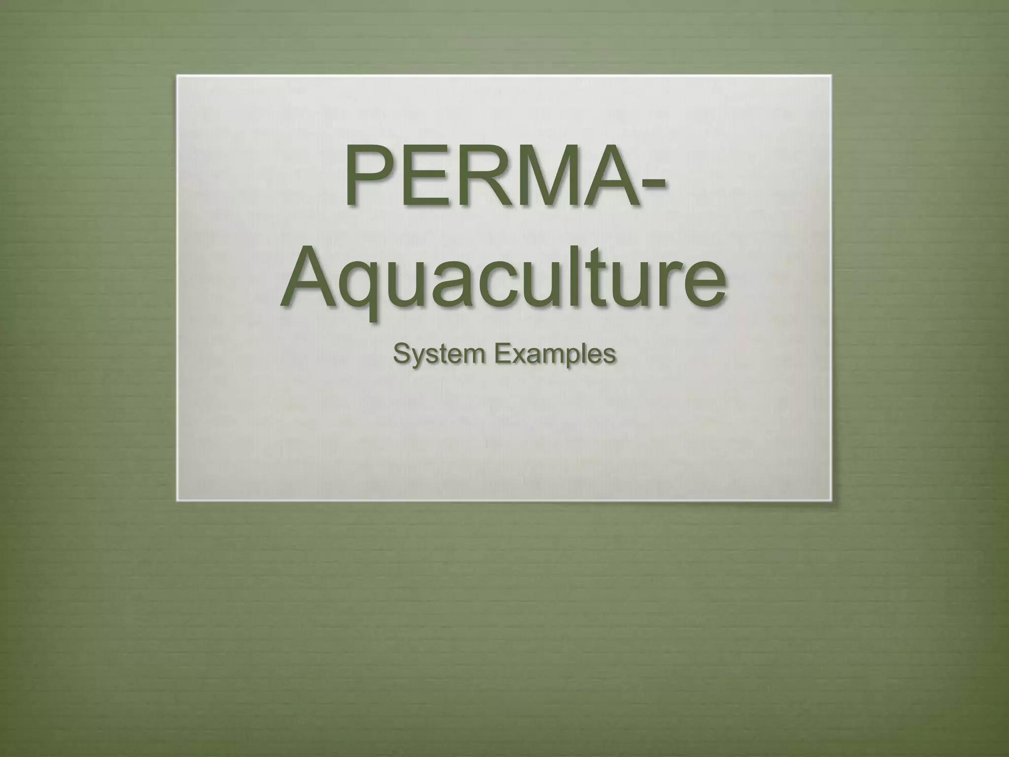 PERMA-AquacultureSystem Examples