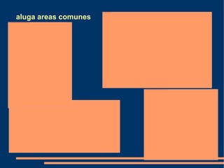 aluga  areas comunes 