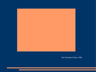 Our Common Future, 1983 