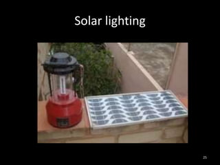 Solar lighting




                 25
 