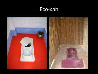 Eco-san




          31
 