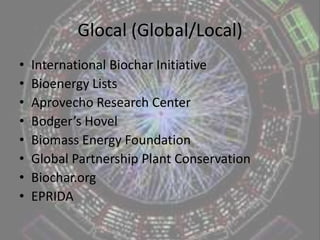 Community and BioregionalStoves can be manufactured on a community level which creates employmentBiochar produced by stoves can be used for soil amendment and water conservation in local food production systemsAppropriate microfinance structures have the potential to offer carbon credit exchange to local people creating biochar and using it in food production systemsPotential for further research in this region due to high cultural, economic and bio- diversity