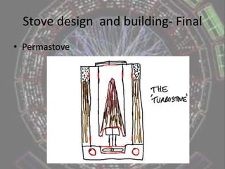 Stove design  and building - Prototypes