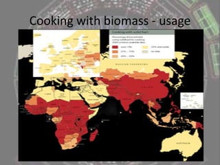 Compared with other renewable resources, biomass is very flexible; it can be used as a fuel for direct combustion, gasified, used in combined heat and power technologies, or biochemical conversions.Biomass overview 2Human Impacts• 1.6 million people die from wood smoke related diseases each year. • Smoke from wood fire is one of the WHO’s top 10 threats to human health.• Depleted wood resource causes political instability. Environmental Impacts• 14% of global warming attributable to black carbon. • Deforestation from wood collection.• Increased atmospheric CO2. Wood Consumption• Half of all wood harvested in the world is used for fuel.• 75% of wood harvested in developing countries is burned for fuel.