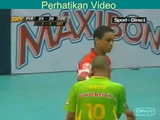 Perhatikan Video
 