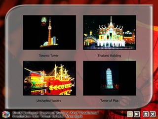 Toronto Tower Thailand Building 
Uncharted Waters Tower of Pisa 
 