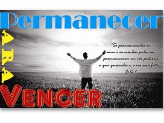 Permanecer para vencer   
