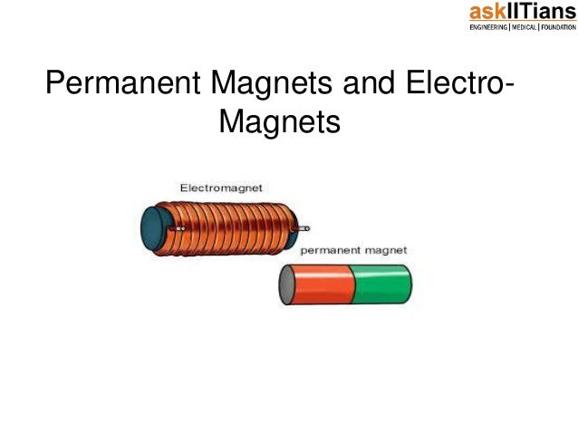 Permanent Magnets And Electromagnets Physics Permanent Magnets And Electromagnets Physics