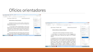 Ofícios orientadores
 