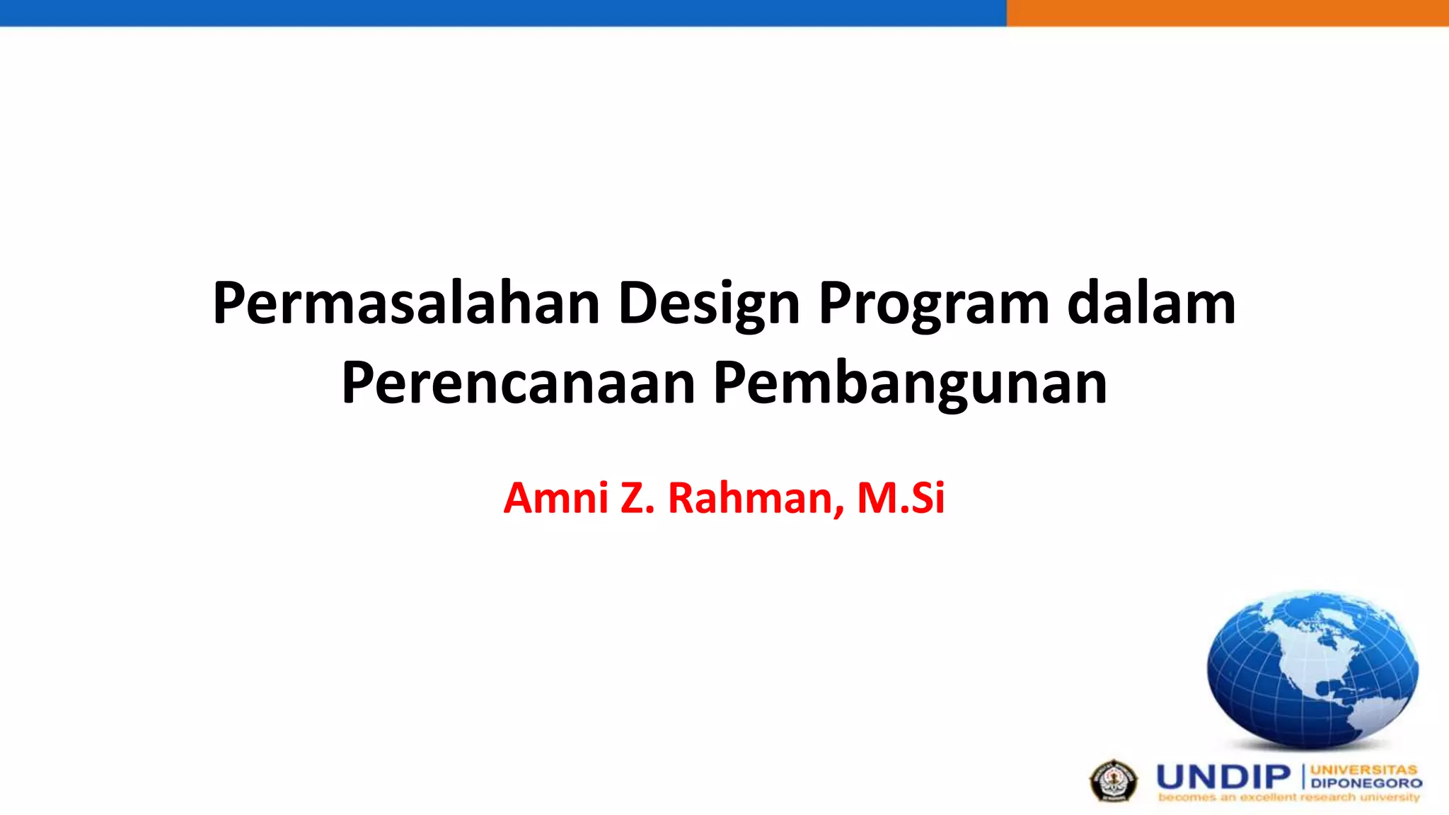 Permasalahan design program dalam perencanaan pembangunan | PPTX
