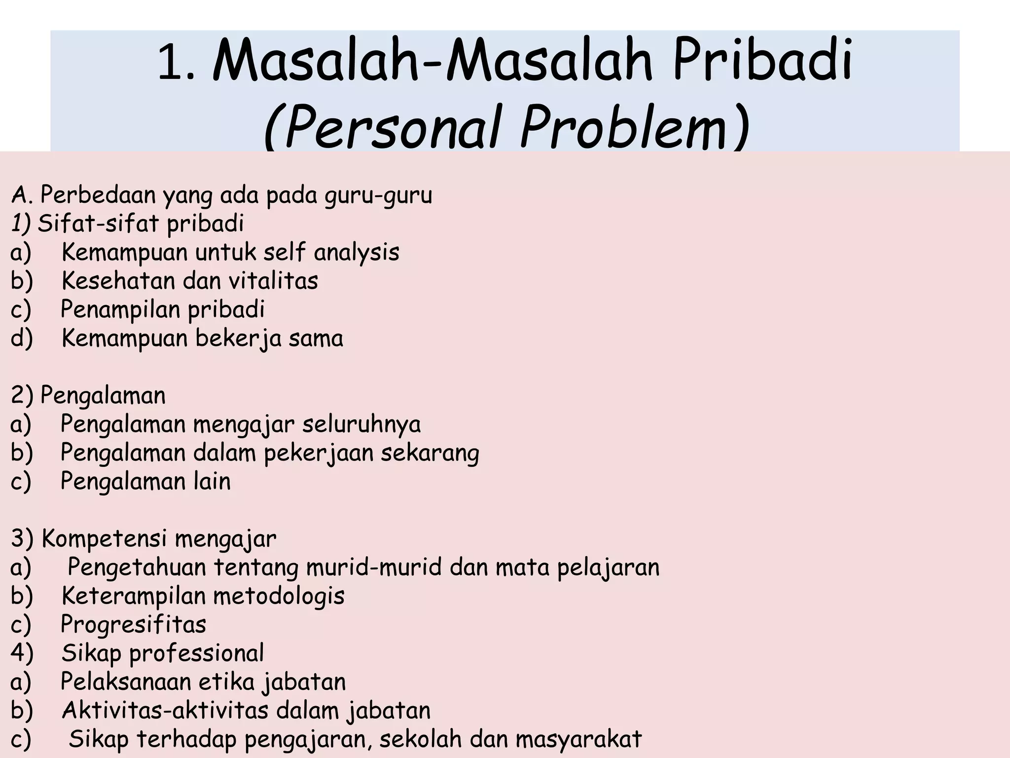 Problem Yang Dihadapi Permasalahan yang dihadapi oleh guru | PPTX