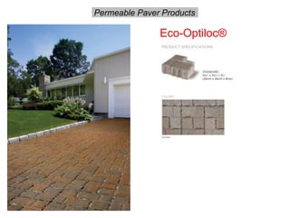 Eco-Optiloc®
Permeable Paver Products
 