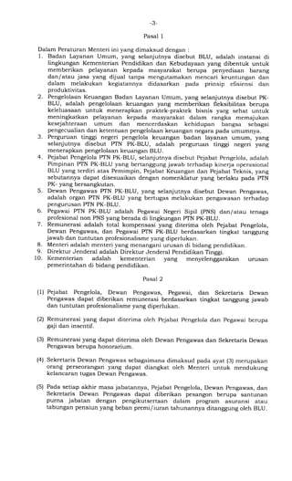 -3- 
Pasal 1 
Dalam Peraturan Menteri i n i yang dimaksud dengan : 
1. Badan Layanan Umum, yang selanjutnya disebut BLU, a...