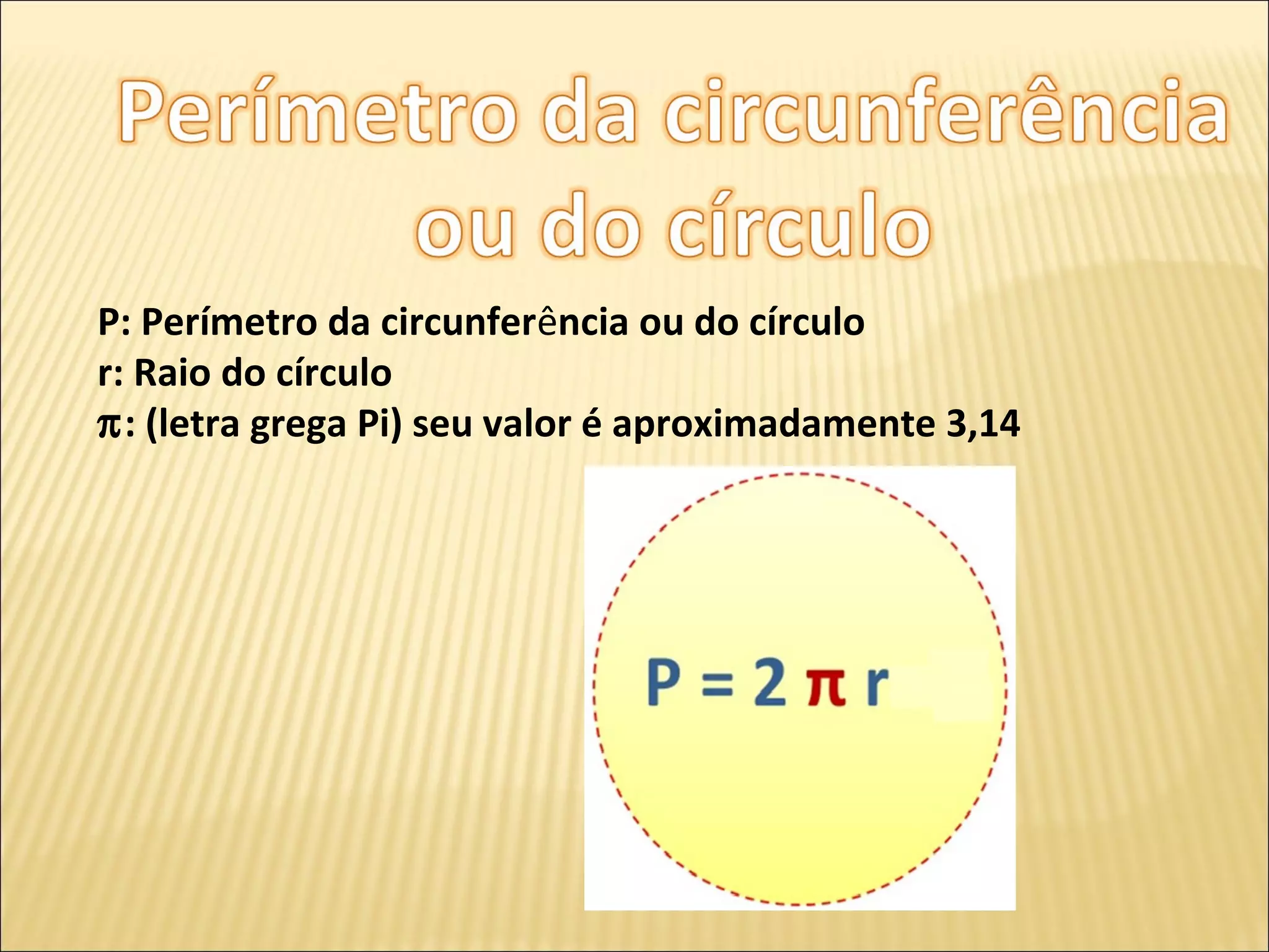 Perímetro e área do circulo | PPT