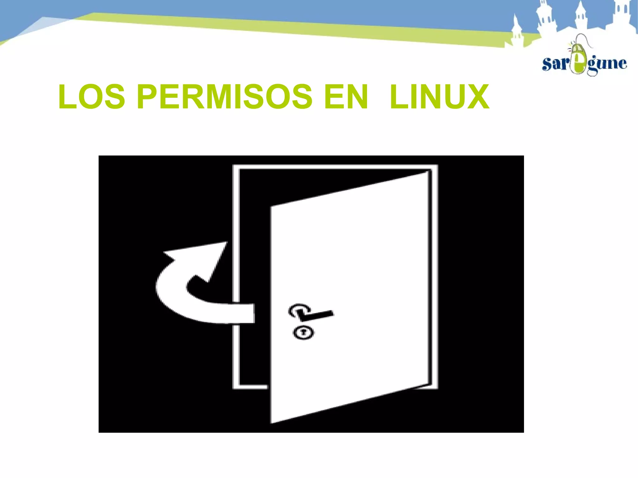 LOS PERMISOS EN LINUX
