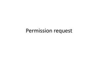 Permission request
 