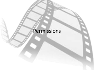Permissions 
 