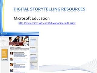 Digital Storytelling Resources<br />Digital Documentaries byTeaching Matters<br />http://www.atschool.org/digidocs/<br />P...