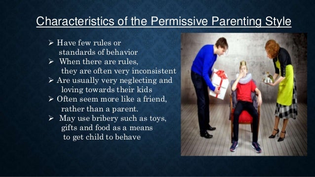Permissive Parenting Style