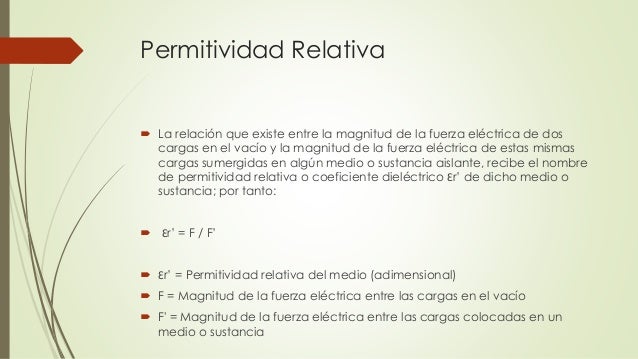Permitividad relativa o constante dieléctrica