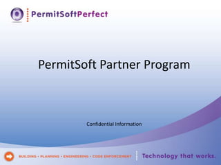 PermitSoft Partner Program Confidential Information 